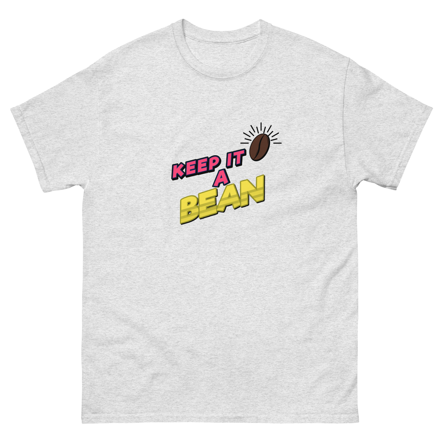 Keep It A Bean - Classic Tee