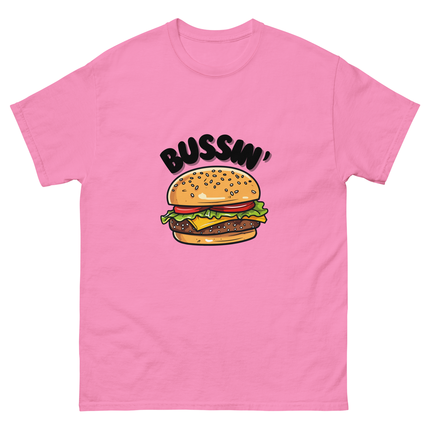 Bussin' - Classic Tee