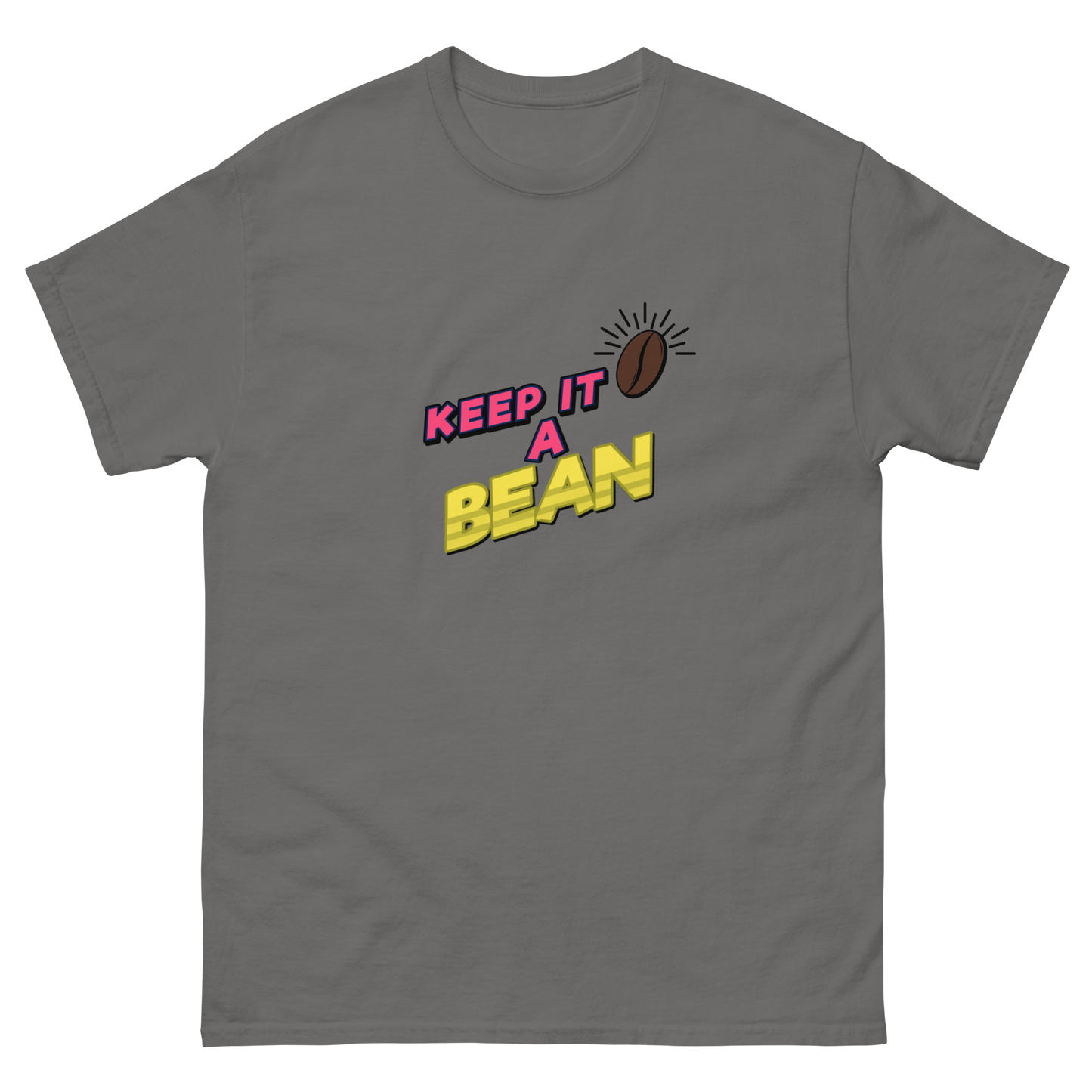 Keep It A Bean - Classic Tee