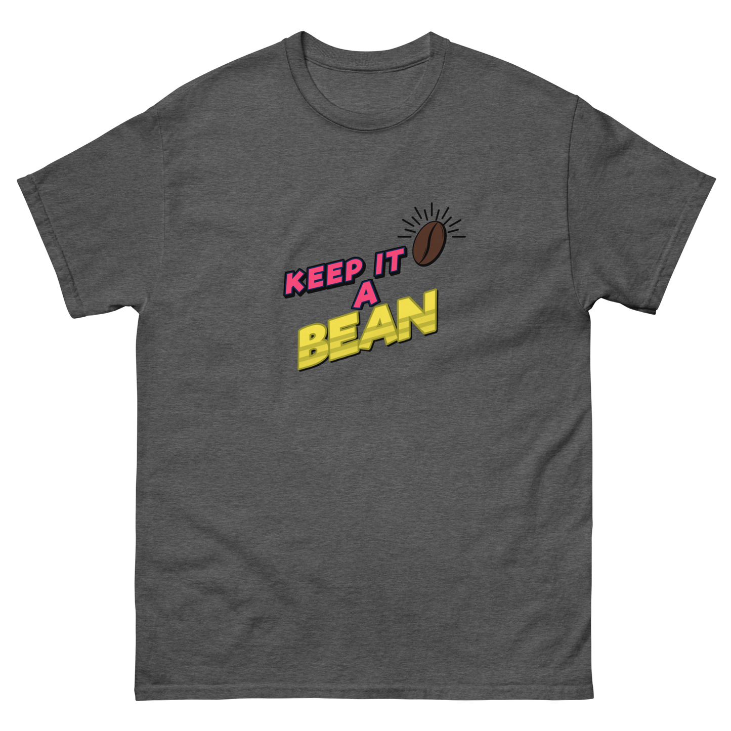 Keep It A Bean - Classic Tee