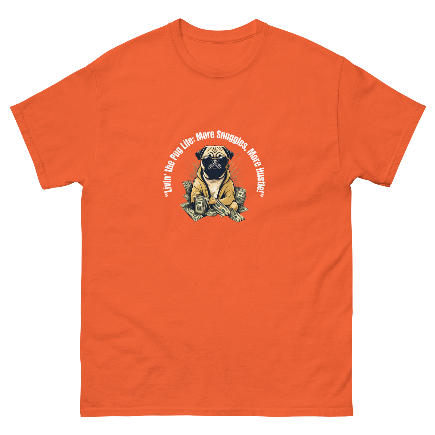 Livin' The Pug Life - Classic Tee