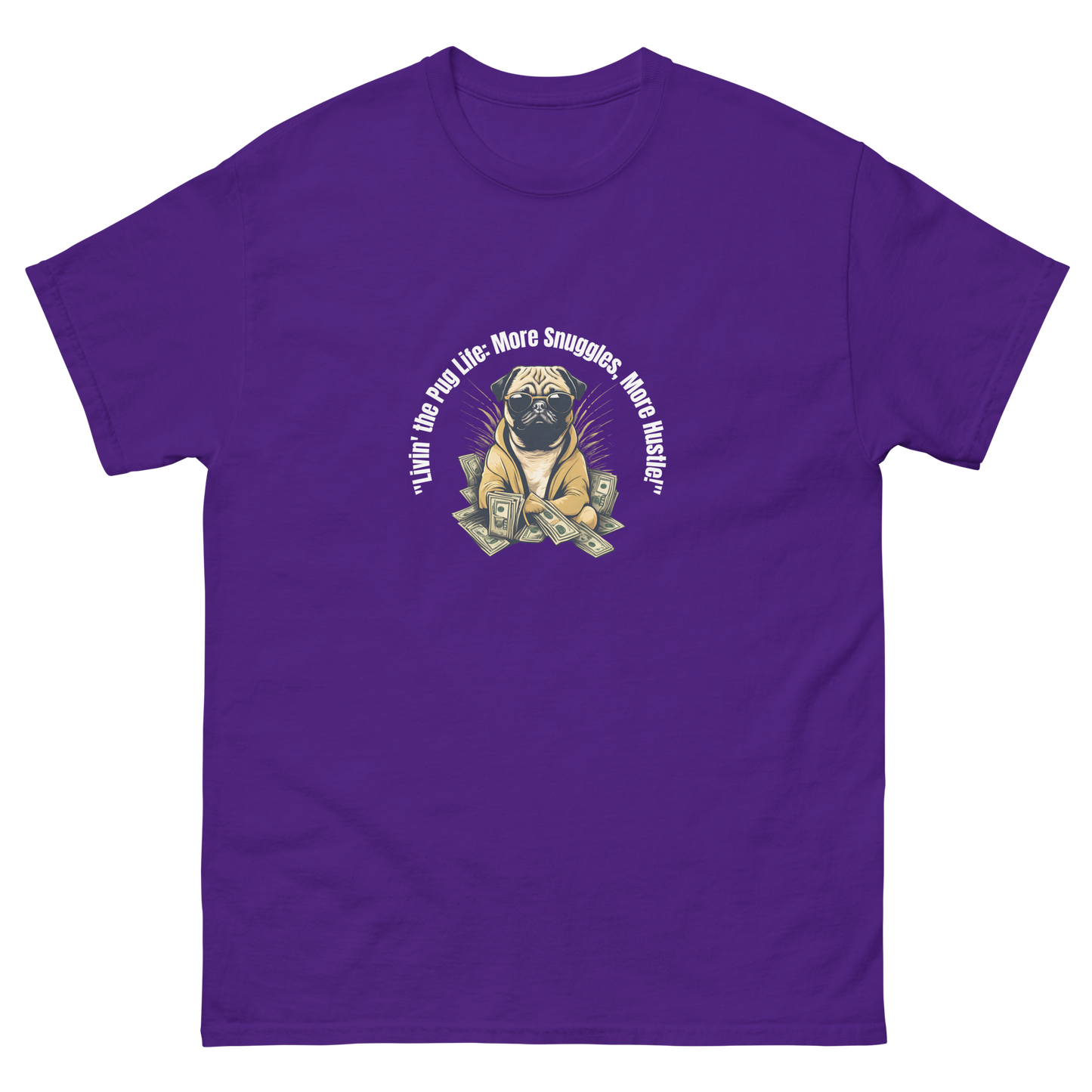 Livin' The Pug Life - Classic Tee