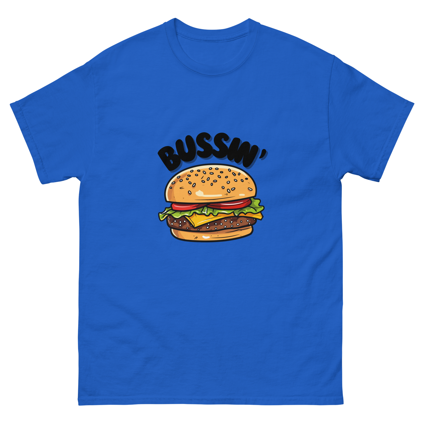 Bussin' - Classic Tee