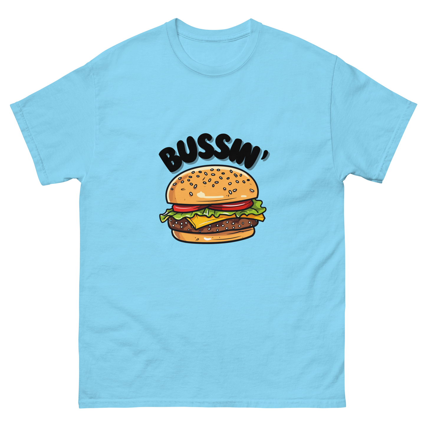 Bussin' - Classic Tee