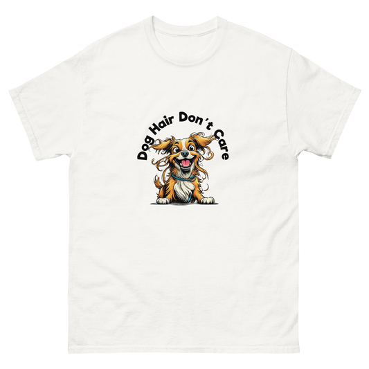 Dog Hair Don't Care - Classic Tee