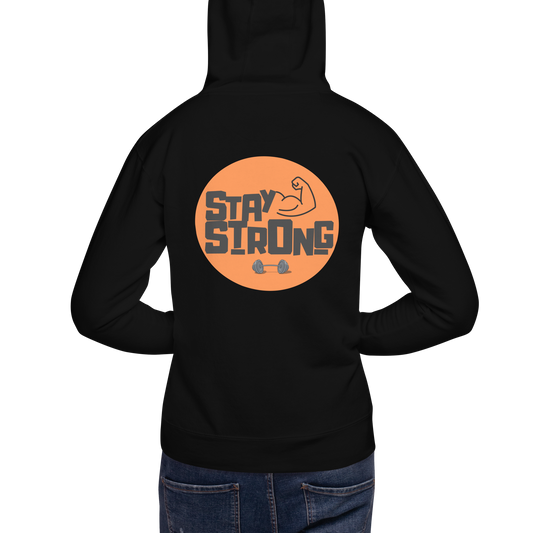 Stay Strong - Hoodie